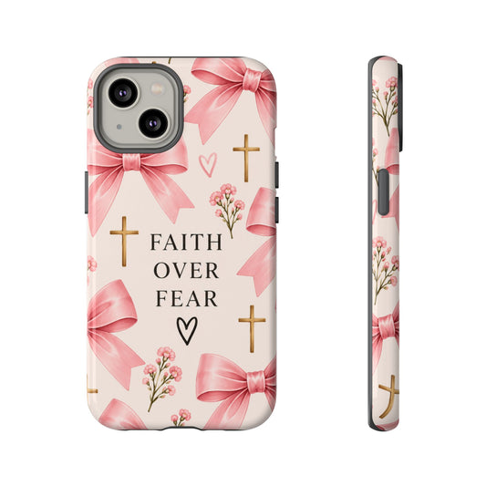 Faith Over Fear Phone Case| Pink Bow